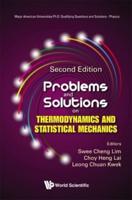 Problems and Solutions on Thermodynamics and Statistical Mechanics: Second Edition