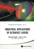 Industrial Applications Of Ultrafast Lasers