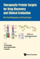 Therapeutic Protein Targets for Drug Discovery and Clinical Evaluation