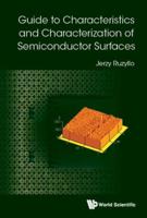 Guide To Characteristics And Characterization Of Semiconductor Surfaces