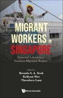 Migrant Workers in Singapore