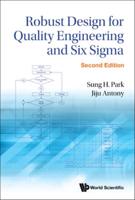 Robust Design For Quality Engineering And Six Sigma (Second Edition)