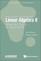 Linear Algebra. II Advanced Topics for Applications