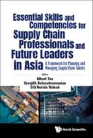 Essential Skills and Competencies for Supply Chain Professionals and Future Leaders in Asia