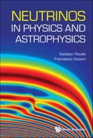 Neutrinos in Physics and Astrophysics