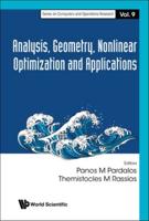 Analysis, Geometry, Nonlinear Optimization and Applications