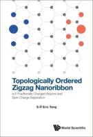 Topologically Ordered Zigzag Nanoribbon