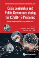 Crisis Leadership and Public Governance During the COVID-19 Pandemic