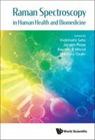Raman Spectroscopy in Human Health and Biomedicine