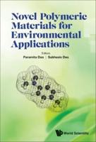 Novel Polymeric Materials for Environmental Applications