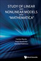 Study of Linear and Nonlinear Models With "Mathematica"