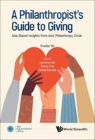 A Philanthropist's Guide to Giving