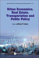 Urban Economics, Real Estate, Transportation and Public Policy