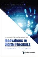 Innovations in Digital Forensics
