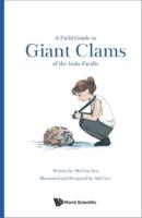 Field Guide To Giant Clams Of The Indo-Pacific, A