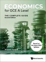 Economics For Gce A Level: The Complete Guide (Second Edition)