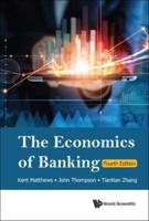 Economics Of Banking, The (Fourth Edition)