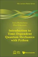 Introduction to Time-Dependent Quantum Mechanics With Python