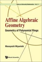 Affine Algebraic Geometry