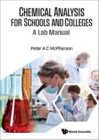 Chemical Analysis For Schools & Colleges: A Lab Manual