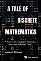A Tale of Discrete Mathematics