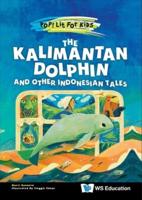 Kalimantan Dolphin And Other Indonesian Tales, The