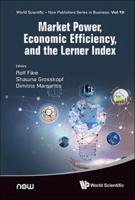 Market Power, Economic Efficiency, and the Lerner Index