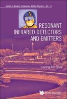 Resonant Infrared Detectors and Emitters