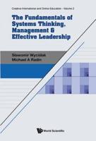 The Fundamentals of Systems Thinking, Management & Effective Leadership