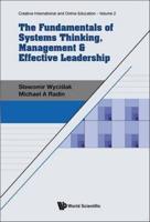 Fundamentals Of Systems Thinking, Management & Effective Leadership, The