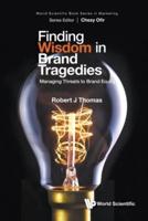 Finding Wisdom in Brand Tragedies