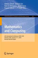 Mathematics and Computing : 4th International Conference, ICMC 2018, Varanasi, India, January 9-11, 2018, Revised Selected Papers