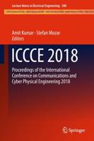 ICCCE 2018 : Proceedings of the International Conference on Communications and Cyber Physical Engineering 2018