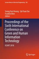 Proceedings of the Sixth International Conference on Green and Human Information Technology