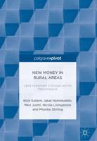 New Money in Rural Areas : Land Investment in Europe and Its Place Impacts