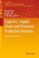 Logistics, Supply Chain and Financial Predictive Analytics : Theory and Practices
