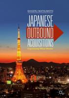 Japanese Outbound Acquisitions : Explaining What Works