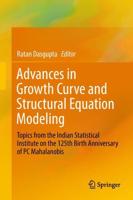 Advances in Growth Curve and Structural Equation Modeling