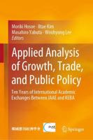 Applied Analysis of Growth, Trade, and Public Policy : Ten Years of International Academic Exchanges Between JAAE and KEBA