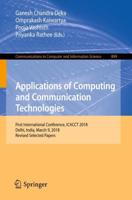 Applications of Computing and Communication Technologies : First International Conference, ICACCT 2018, Delhi, India, March 9, 2018, Revised Selected Papers