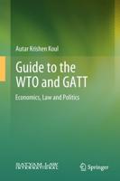 Guide to the WTO and GATT : Economics, Law and Politics