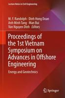 Proceedings of the 1st Vietnam Symposium on Advances in Offshore Engineering : Energy and Geotechnics