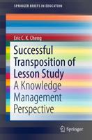 Successful Transposition of Lesson Study : A Knowledge Management Perspective
