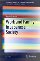 Work and Family in Japanese Society. Population Studies of Japan