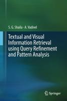 Textual and Visual Information Retrieval using Query Refinement and Pattern Analysis