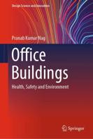 Office Buildings : Health, Safety and Environment