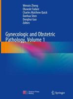 Gynecologic and Obstetric Pathology, Volume 1