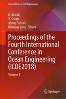 Proceedings of the Fourth International Conference in Ocean Engineering (ICOE2018) : Volume 1