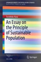 An Essay on the Principle of Sustainable Population. Population Studies of Japan