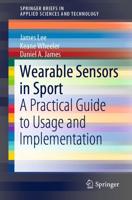 Wearable Sensors in Sport : A Practical Guide to Usage and Implementation